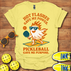 Hot Flashes Gave Me Power Pickleball Gave Me Purpose Shirt - Pickleball T-Shirts, Hoodies & More