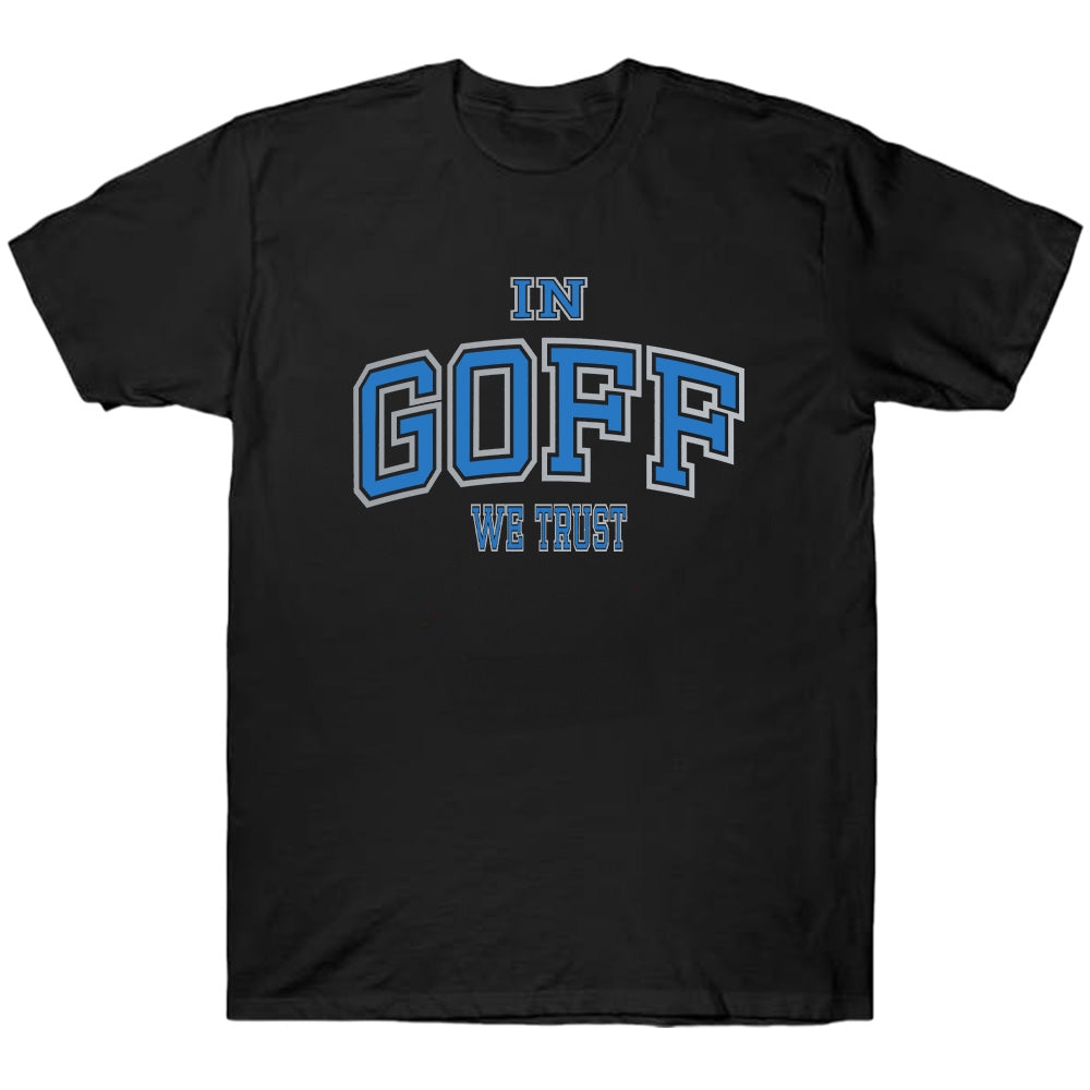 In Goff We Trust - American Football T-Shirts, Hoodies & More