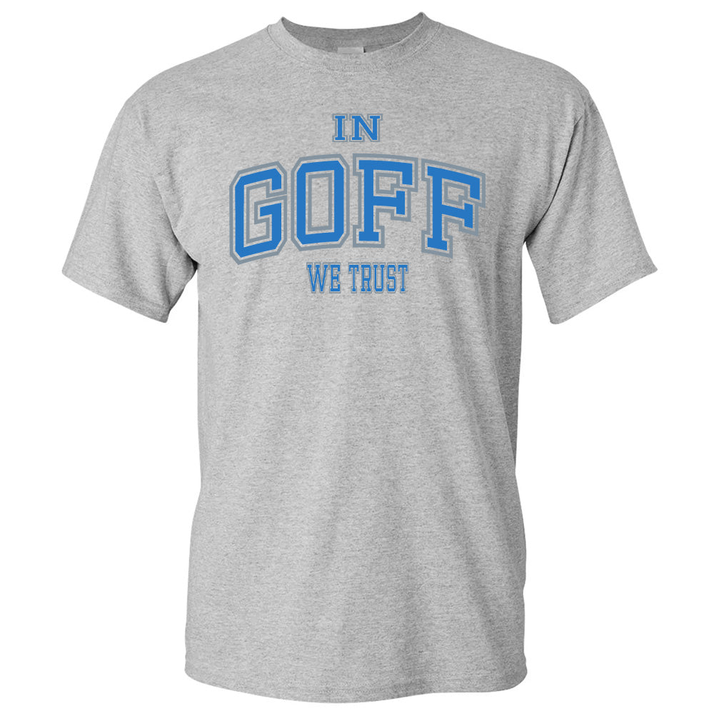 In Goff We Trust - American Football T-Shirts, Hoodies & More