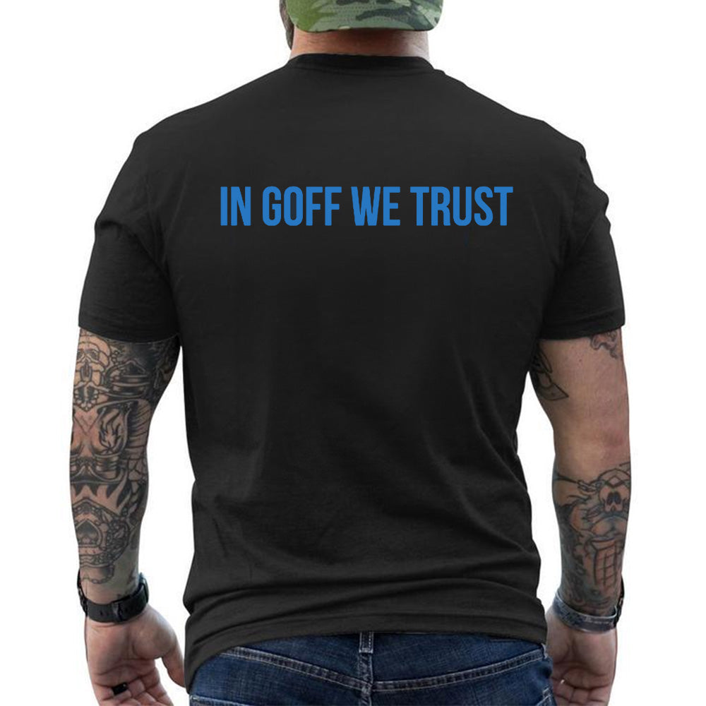 "In Goff We Trust" Straight - American Football T-Shirts, Hoodies & More (Back Print)