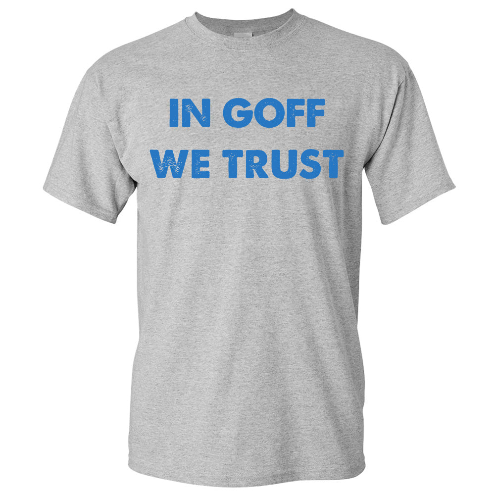 "In Goff We Trust" Two line - American Football T-Shirts, Hoodies & More