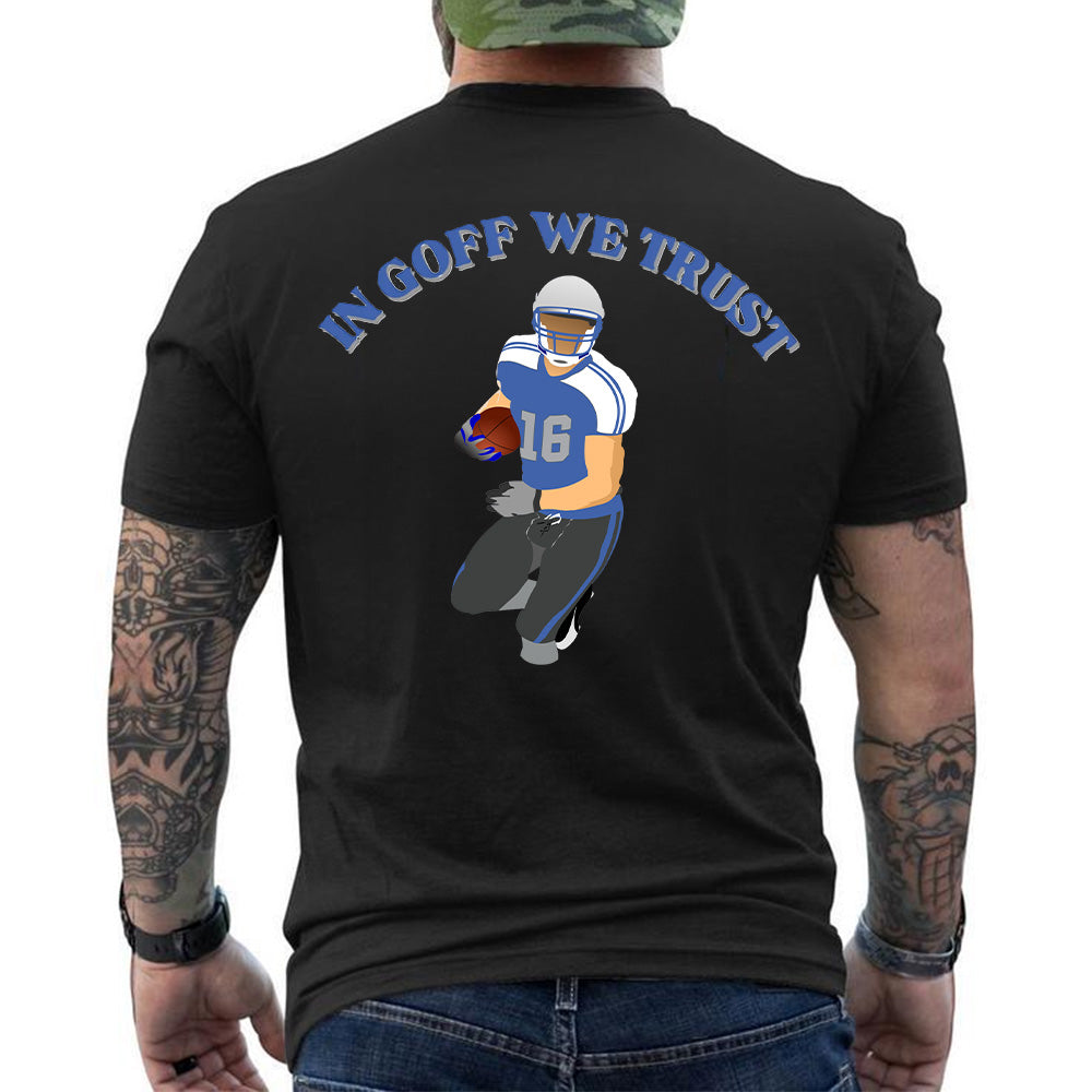 "In Goff We Trust" Jared Goff - American Football T-Shirts, Hoodies & More (Back Print)