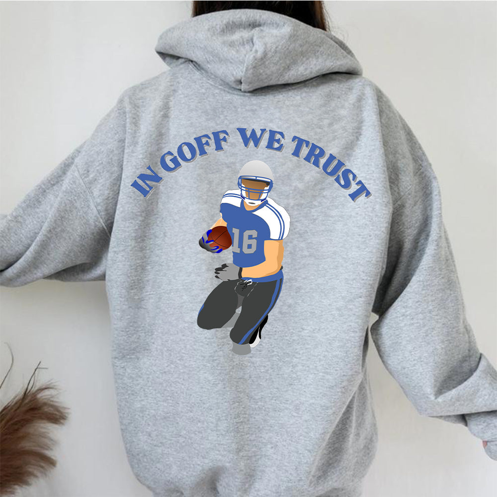 "In Goff We Trust" Jared Goff - American Football T-Shirts, Hoodies & More (Back Print)