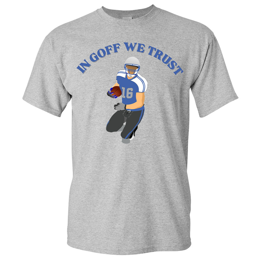 "In Goff We Trust" Jared Goff - American Football T-Shirts, Hoodies & More