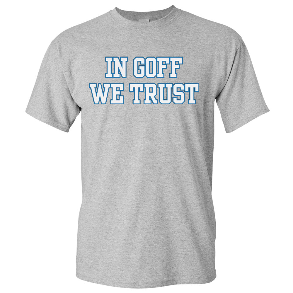 "In Goff We Trust" White - American Football T-Shirts, Hoodies & More