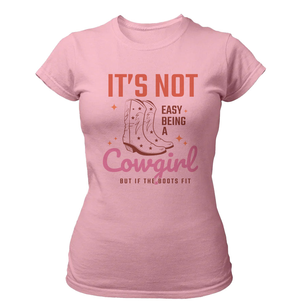 It's Not Easy Being A Cowgirl - TV Show, Trending, Funny & Lifestyle T-Shirts, Hoodies & More
