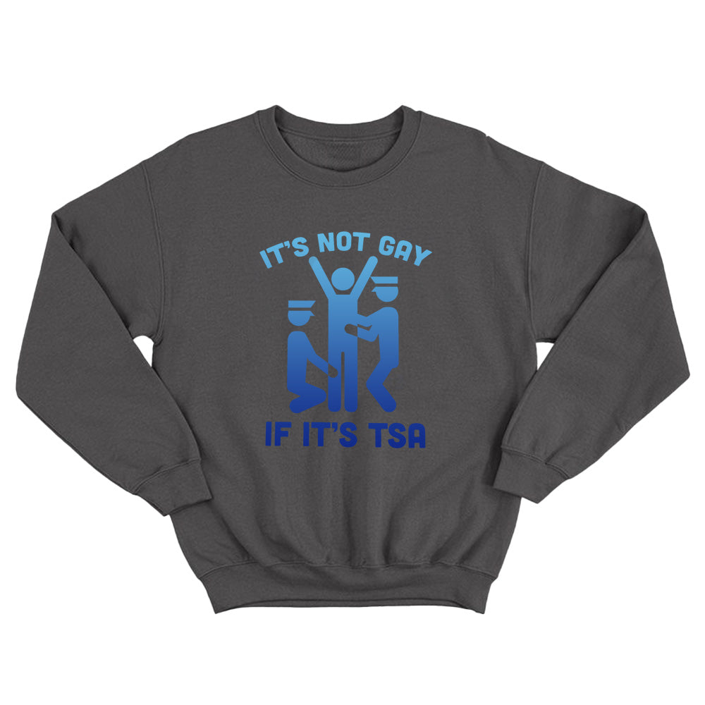 It's Not Gay If It's Tsa - TV Show, Trending, Funny & Lifestyle T-Shirts, Hoodies & More 6