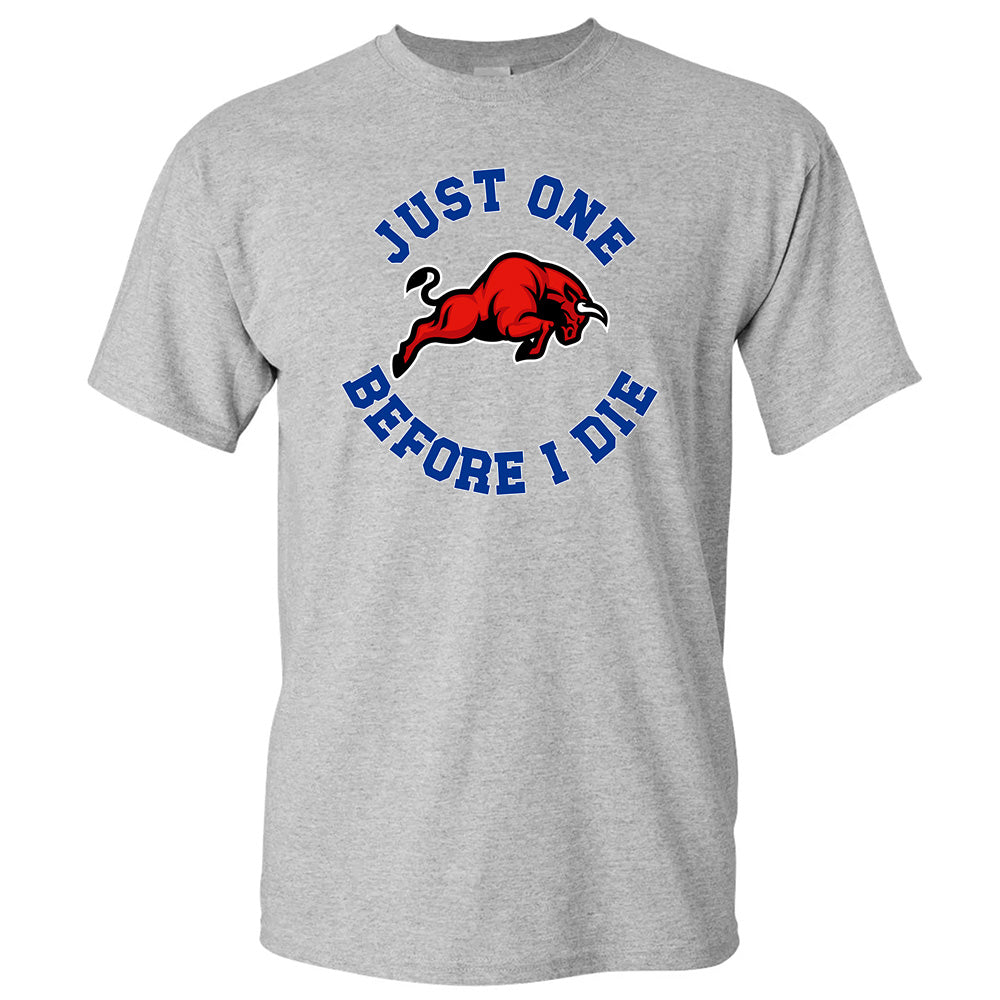 Just One Before I Die Buffalo - American Football T-Shirts, Hoodies & More