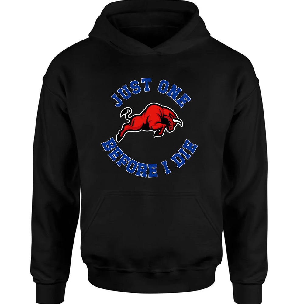 Just One Before I Die Buffalo - American Football T-Shirts, Hoodies & More