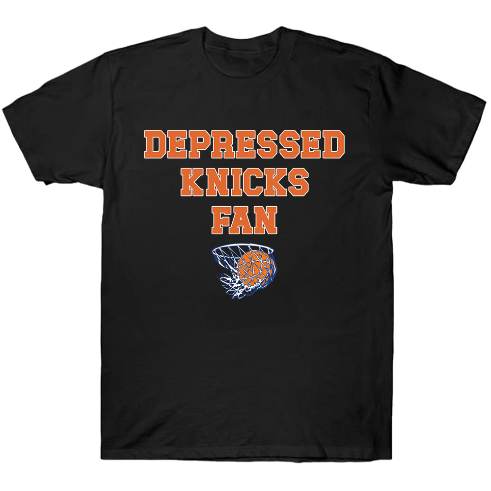 Depressed Knicks Fan - Basketball T-Shirts, Hoodies & More
