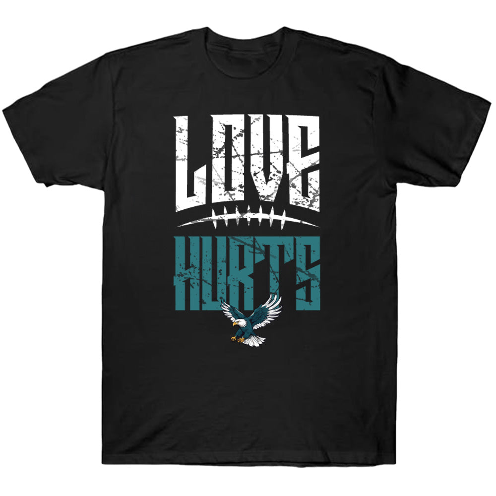 Love Hurts Eagles Tee - Philadelphia American Football T-Shirts, Hoodies & More