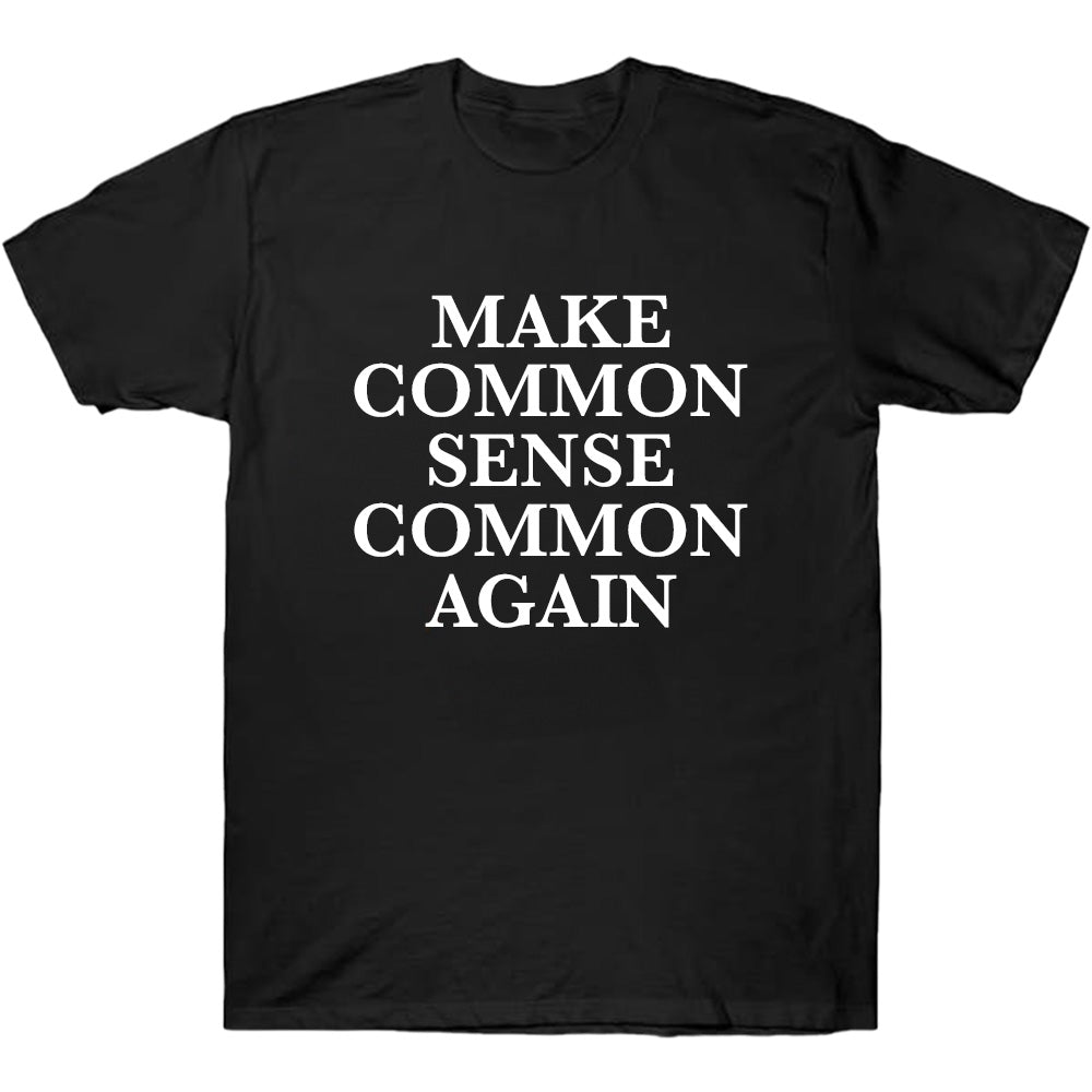 Make Sense Common Again - TV Show, Trending, Funny & Lifestyle T-Shirts, Hoodies & More 1
