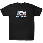 Mental Health Matters - TV Show, Trending, Funny & Lifestyle T-Shirts, Hoodies & More