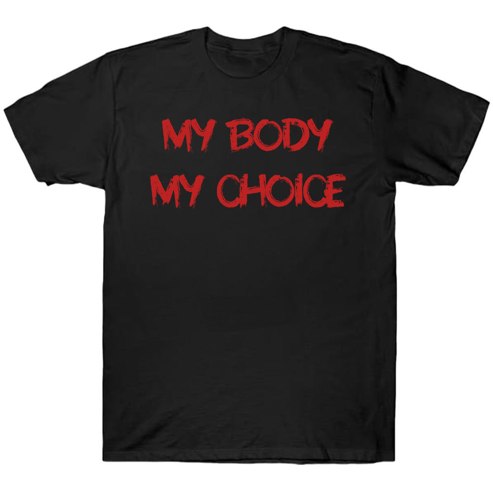 My Body My Choice - TV Show, Trending, Funny & Lifestyle T-Shirts, Hoodies & More 2