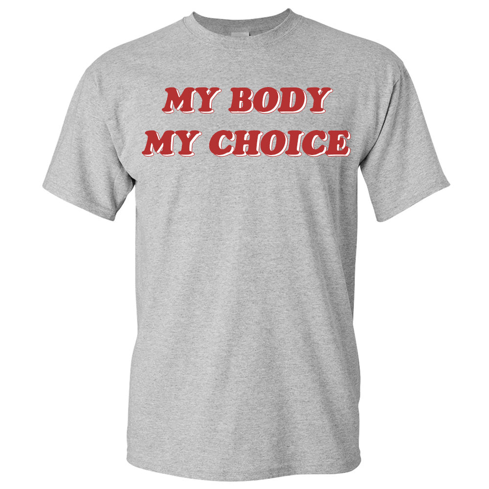 My Body My Choice - TV Show, Trending, Funny & Lifestyle T-Shirts, Hoodies & More 3