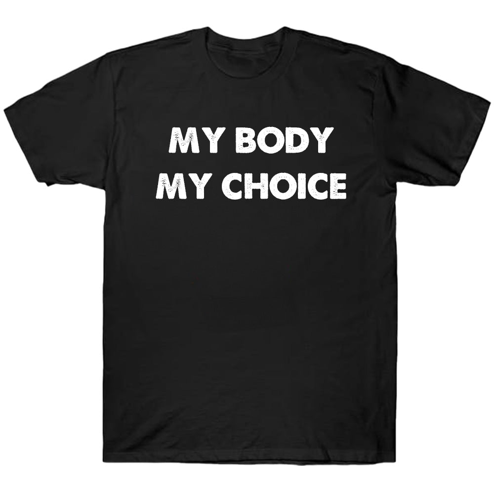My Body My Choice - TV Show, Trending, Funny & Lifestyle T-Shirts, Hoodies & More 4