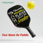 Personalized "My Favorite Player Calls Me Grandma" Pickleball Paddle
