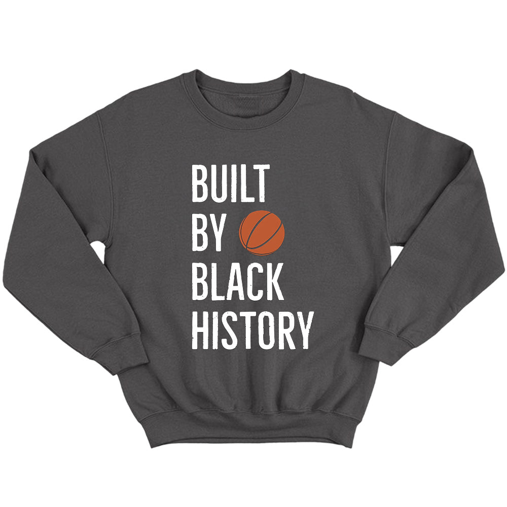 Built By Black History - Basketball T-Shirts, Hoodies & More