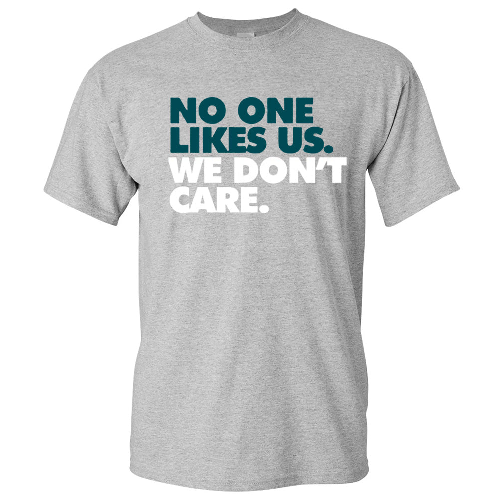 No One Likes Us, We Don't Care Eagles Tees - American Football T-Shirts, Hoodies & More
