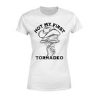 Not My Frist Tornadeo - TV Show, Trending, Funny & Lifestyle T-Shirts, Hoodies & More