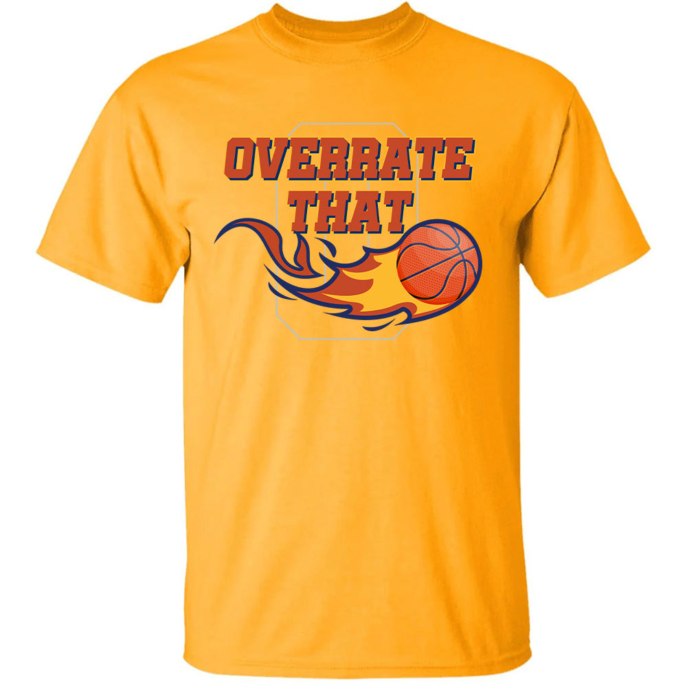 Overrate That Men Shirt - Haliburton Basketball T-Shirts, Hoodies & More