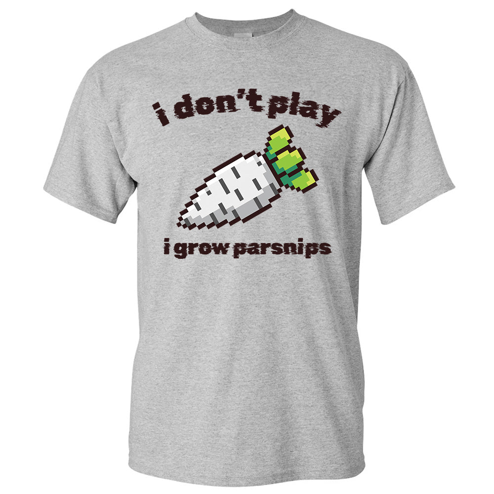 I Don't Play - TV Show, Trending, Funny & Lifestyle T-Shirts, Hoodies & More