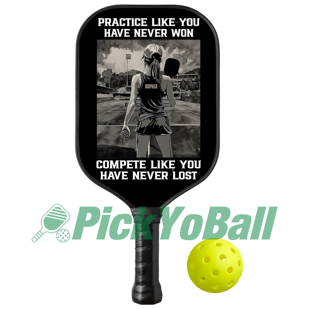 Personalized "Practice Like You Have Never Won, Compete Like You Have Never Lost" - Girl Pickleball Paddle