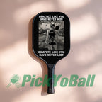 Personalized "Practice Like You Have Never Won, Compete Like You Have Never Lost" - Girl Pickleball Paddle