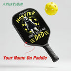 Personalized "I Created a Monster And She Calls Me Dad" Pickleball Paddle 2