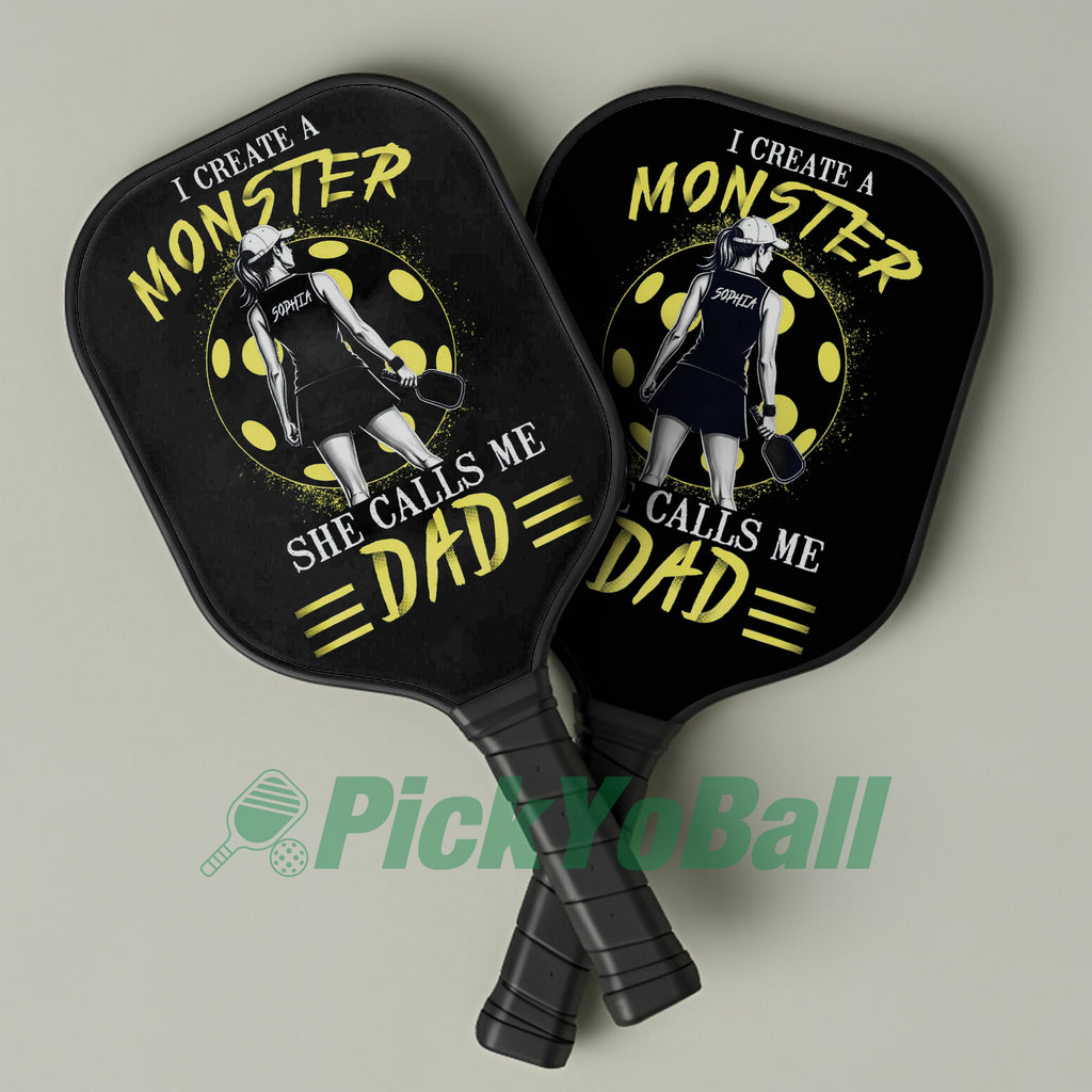 Personalized "I Created a Monster And She Calls Me Dad" Pickleball Paddle 2
