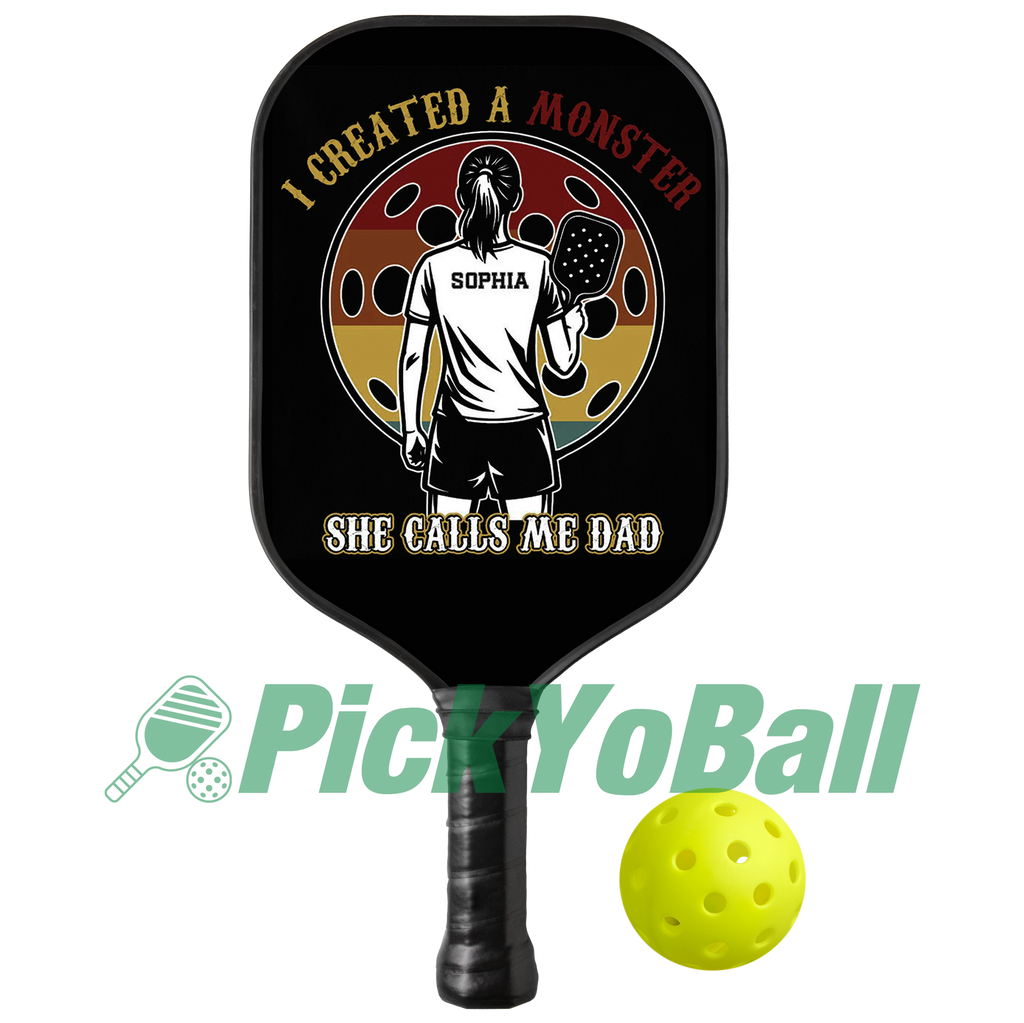 Personalized "I Created a Monster And She Calls Me Dad" Pickleball Paddle, Gift For Husband, Dad, Him