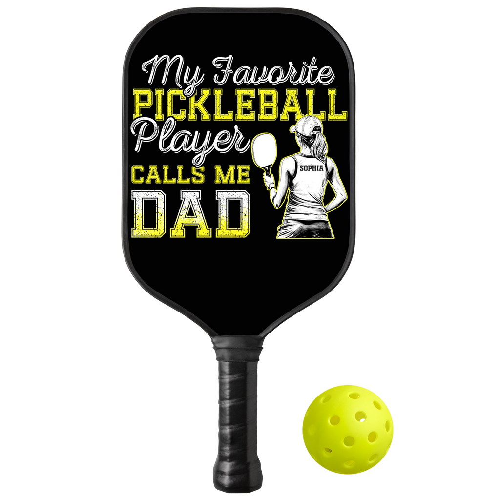 Personalized "My Favorite Pickleball Player Calls Me Dad" Paddle with Custom Name