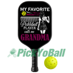 Personalized "My Favorite Player Calls Me Grandma" Pickleball Paddle, Gift For Grandma