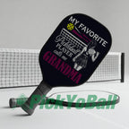 Personalized "My Favorite Player Calls Me Grandma" Pickleball Paddle, Gift For Grandma