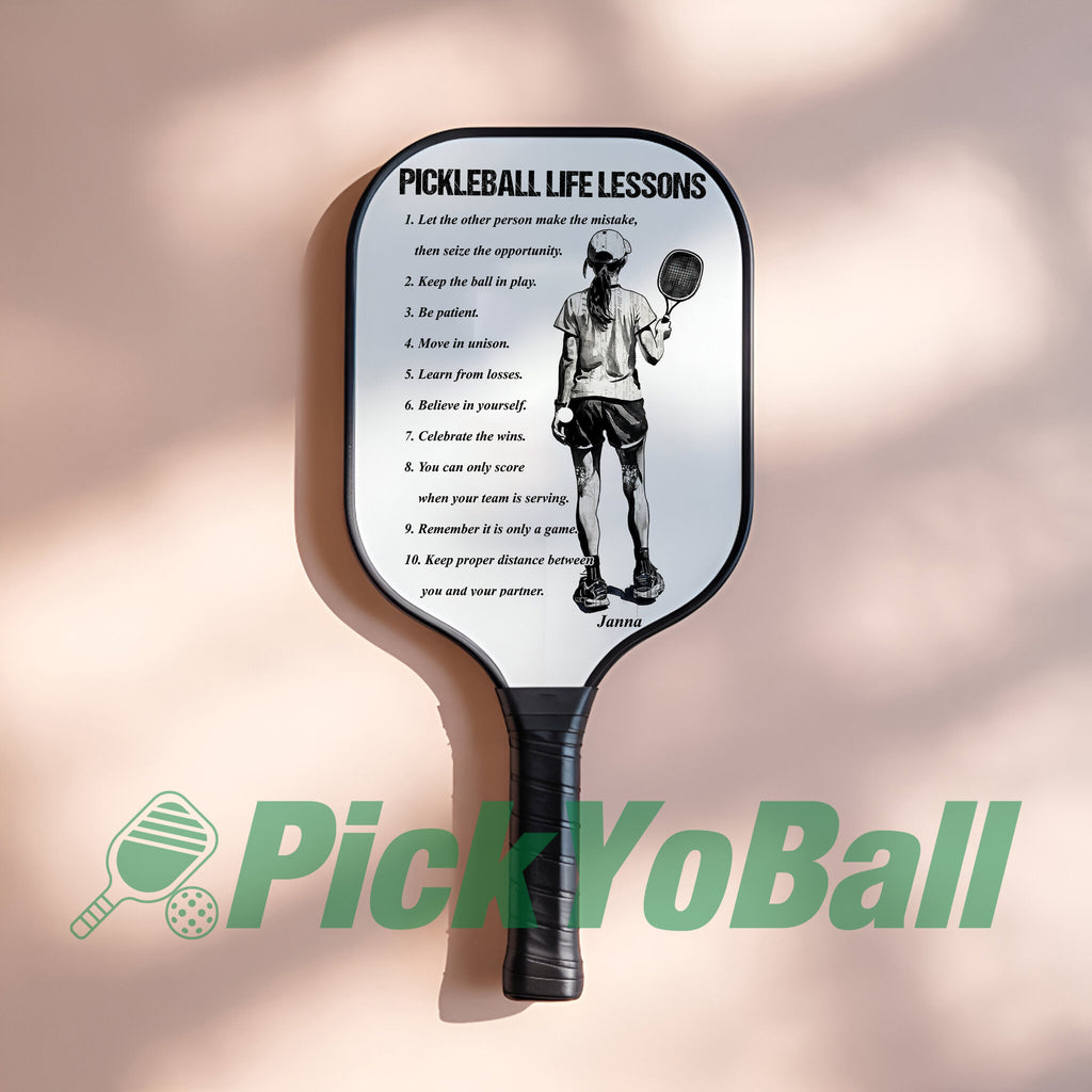 Personalized "Pickleball Life Lessons" - Pickleball Girl Paddle #1