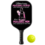 Personalized "Pickleball Mom Who Believes In Herself" Paddle with Custom Name