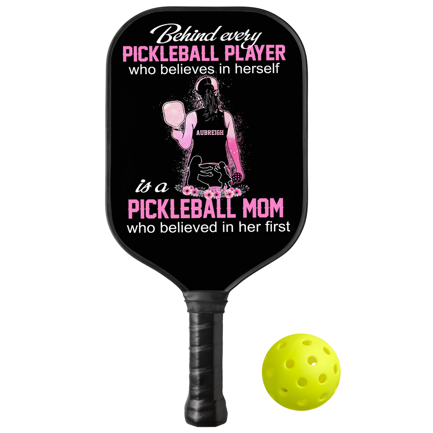 Personalized "Pickleball Mom Who Believes In Herself" Paddle with Custom Name
