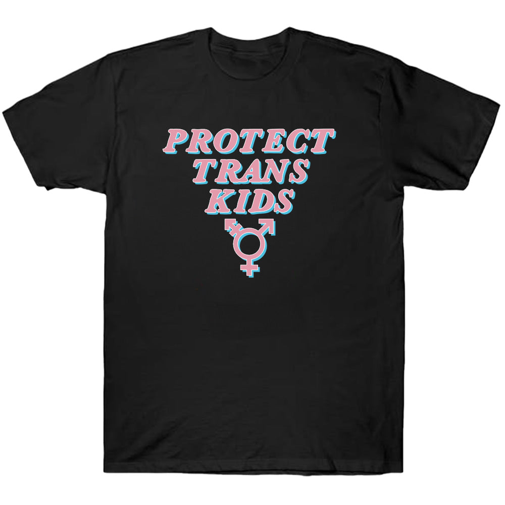 Protect Trans Kids Tees - TV Show, Trending, Funny & Lifestyle T-Shirts, Hoodies & More