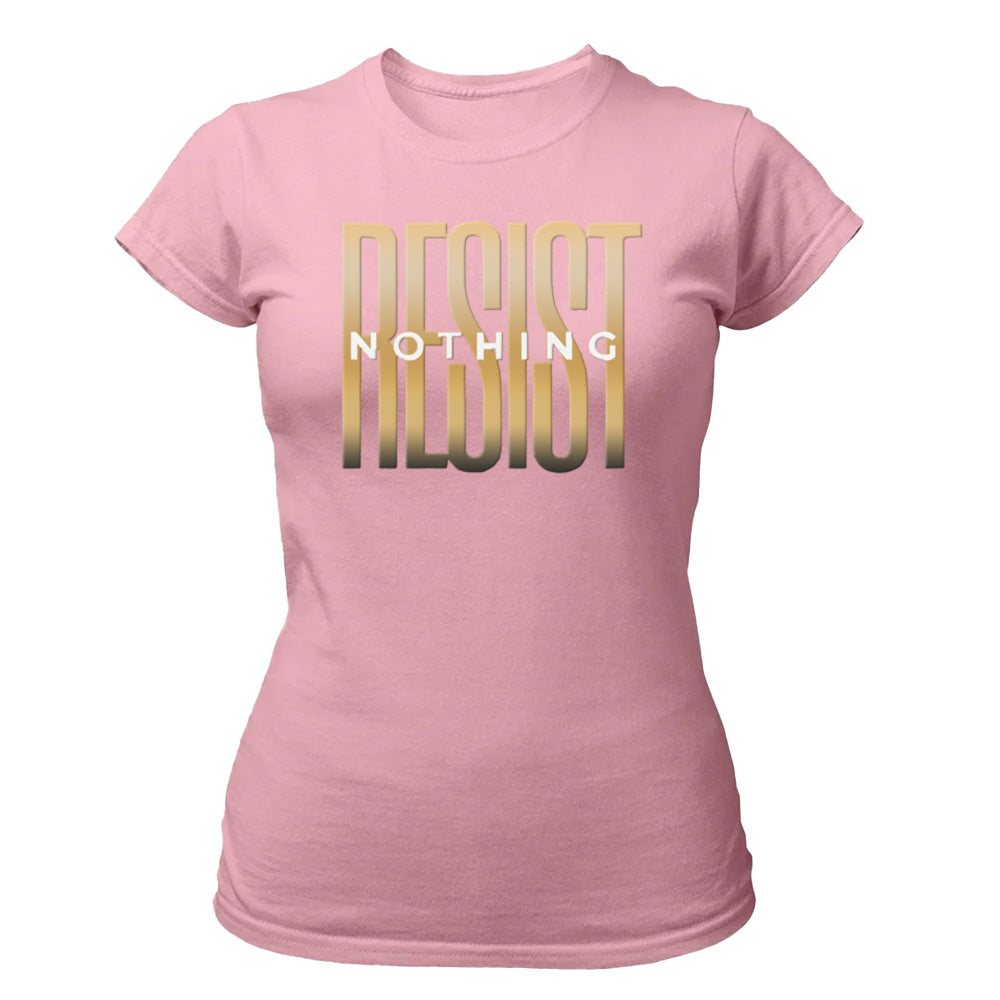 Resist Nothing - TV Show, Trending, Funny & Lifestyle T-Shirts, Hoodies & More