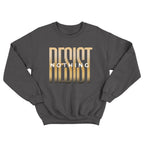 Resist Nothing - TV Show, Trending, Funny & Lifestyle T-Shirts, Hoodies & More