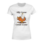 Silly Goose Gettin' Loose - TV Show, Trending, Funny & Lifestyle T-Shirts, Hoodies & More