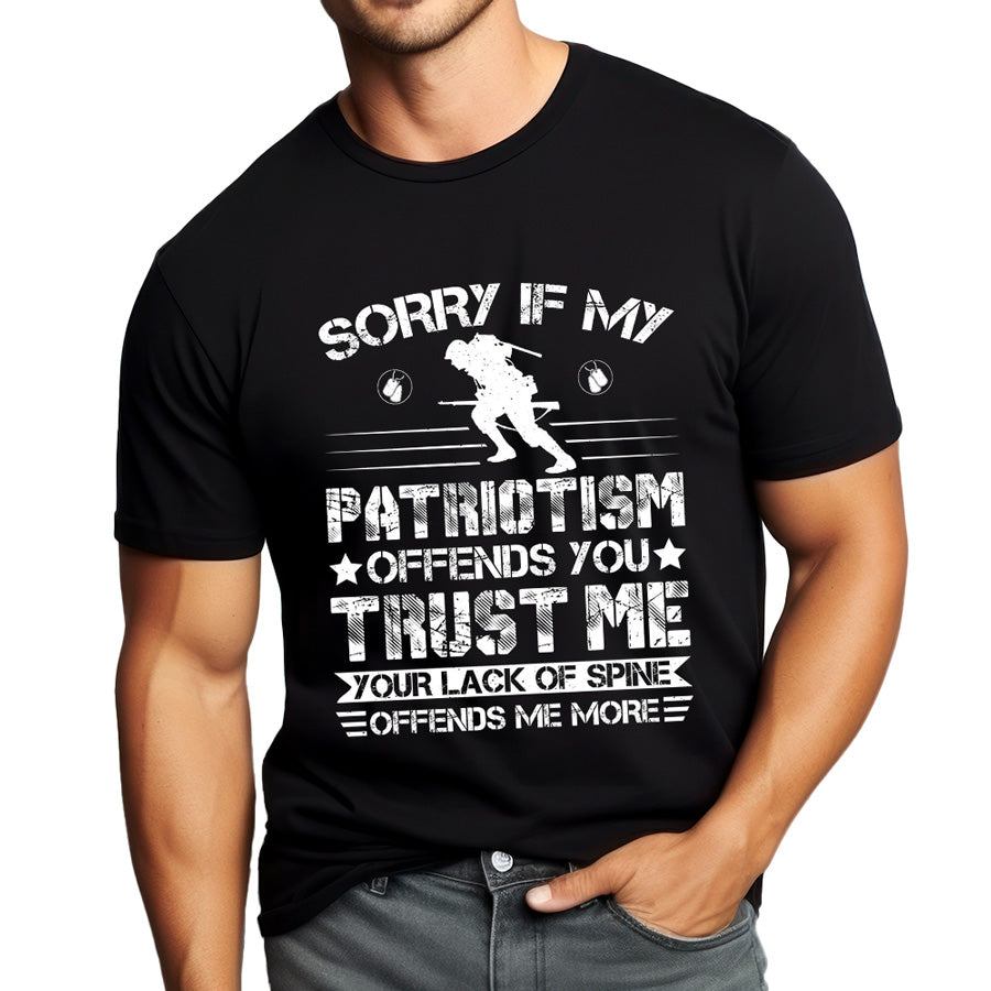 Sorry If My Patriotism - TV Show, Trending, Funny & Lifestyle T-Shirts, Hoodies & More