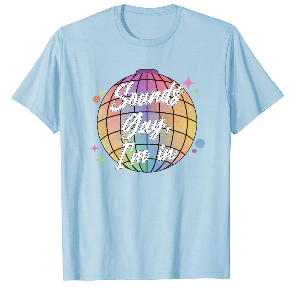 Sounds Gay, I'm In - TV Show, Trending, Funny & Lifestyle T-Shirts, Hoodies & More 1