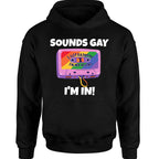 Sounds Gay, I'm In - TV Show, Trending, Funny & Lifestyle T-Shirts, Hoodies & More 4