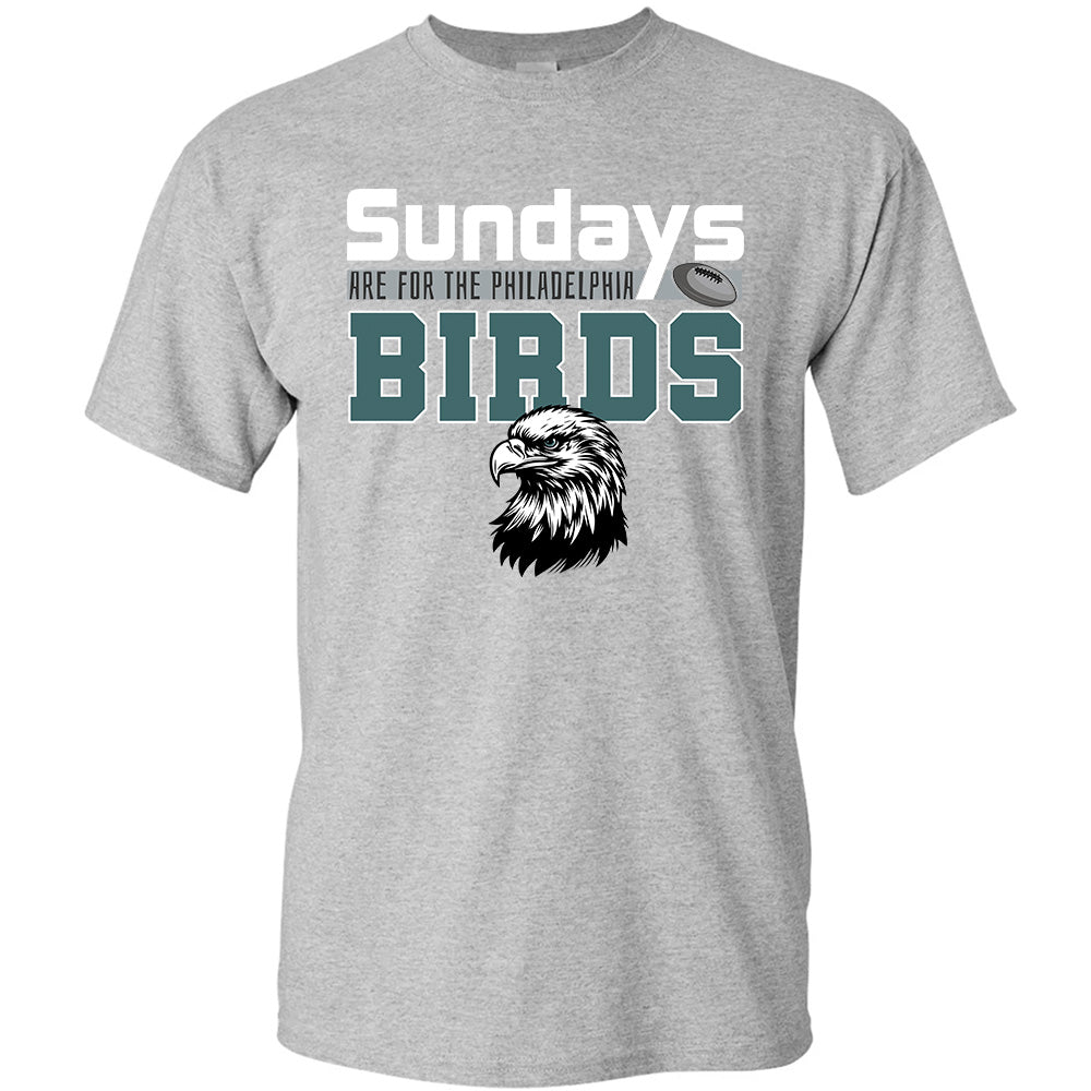 Sunday Are For The Philadelphia Birds - American Football Eagles Team T-Shirts, Hoodies & More
