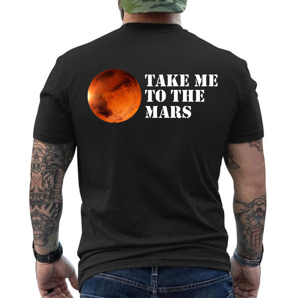 Take Me To The Mars - TV Show, Trending, Funny & Lifestyle T-Shirts, Hoodies & More