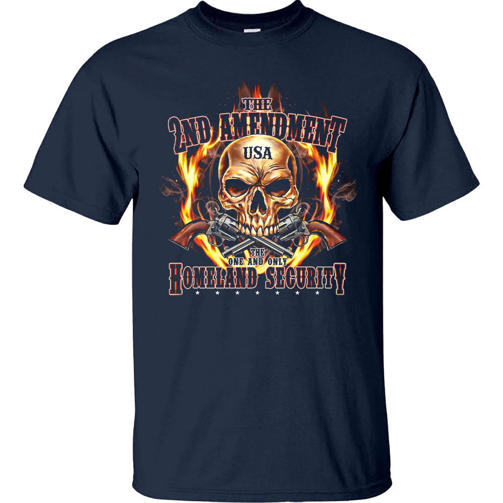 USA 2nd Amendment The One and Only Homeland Security Shirt - Patriotic, 2nd Amendment T-Shirts, Hoodies, Sweatshirt
