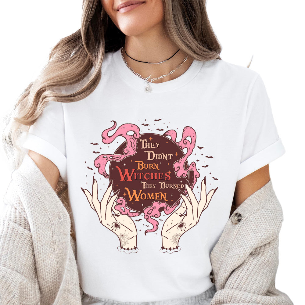They Didn't Burn Witches - TV Show, Trending, Funny & Lifestyle T-Shirts, Hoodies & More