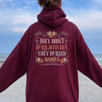 They Didn't Burn Witches They Burned Women - Flowers - TV Show, Trending, Funny & Lifestyle T-Shirts, Hoodies & More