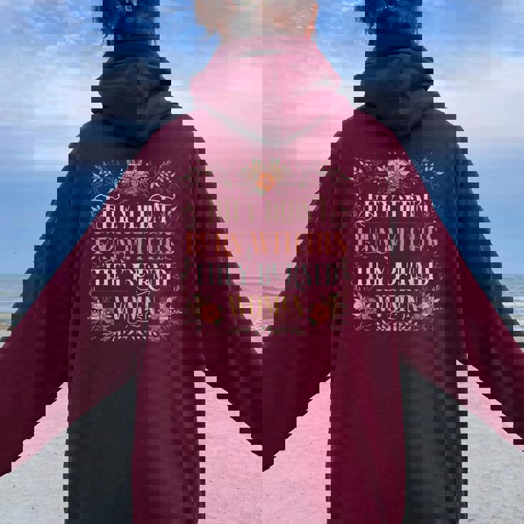 They Didn't Burn Witches They Burned Women - Flowers - TV Show, Trending, Funny & Lifestyle T-Shirts, Hoodies & More